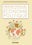 Yann Guy et Anaïs Henneguelle - Grand manuel d'économie politique.