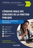 Sylvie Beyssade - L'épreuve orale des concours de la fonction publique catégories A et A+ - Motivation, Institutions, Management.