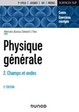 Marcelo Alonso et Edward J. Finn - Physique générale - Tome 2, Champs et ondes, Cours et exercices corrigés.