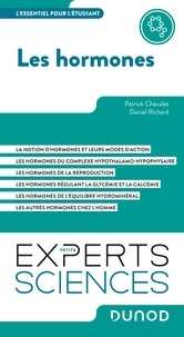 Patrick Chevalet et Daniel Richard - Les hormones - L'essentiel pour l'étudiant.