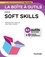 Nathalie Van Laethem et Jean-Marc Josset - La boîte à outils des soft skills - 63 outils clés en main + 4 tests de compétences.