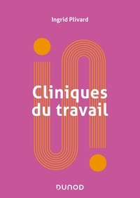 Ingrid Plivard - Cliniques du travail.