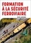 Didier Janssoone - Formation à la sécurité ferroviaire - Circulation des trains et maintenance des installations.
