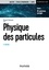 Benoît Clément - Physique des particules - Introduction aux concepts et au formalisme du modèle standard.