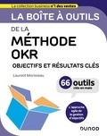 Laurent Morisseau - La boîte à outils de la méthode OKR - Objectifs et résultats clés.