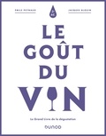 Émile Peynaud et Jacques Blouin - Le goût du vin - 5e éd. - Le Grand Livre de la dégustation.