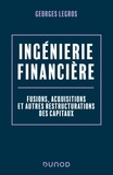 Georges Legros - Ingénierie financière - Fusions, acquisitions et autres restructurations des capitaux.