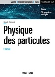 Benoît Clément - Physique des particules - 3e éd. - Cours, exercices corrigés.