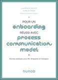 Laurence Defaye et Aurélie Piron - Pour un onboarding réussi avec Process Communication Model - Bonnes pratiques pour RH, dirigeants, et managers.