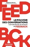 Stéphane Moriou - Feedback : le pouvoir des conversations - Maîtriser l'art de donner et recevoir du feedback.