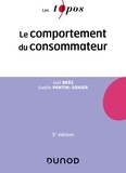 Joël Brée et Gaëlle Pantin-Sohier - Le comportement du consommateur.