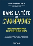 Thierry Picq et Mickaël Romezy - Dans la tête des champions - 18 récits pour s'inspirer des sportifs de haut niveau.