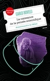 Carlo Rovelli - La naissance de la pensée scientifique - Anaximandre de Milet.