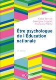 Katia Terriot et Georges Cognet - Etre psychologue de l'Education nationale - Missions et pratique.