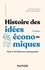 Jean Boncoeur et Hervé Thouement - Histoire des idées économiques - 6e éd. - Tome 2 : De Walras aux contemporains.