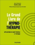 Evelyne Josse - Le Grand Livre de l'hypnothérapie - Applications en santé mentale et physique.