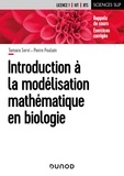 Tamara Servi et Pierre Poulain - Introduction à la modélisation mathématique en biologie - Rappels de cours et exercices corrigés pour la Licence 1.