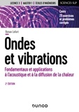 Ronan Lefort - Ondes et vibrations - 2e éd. - Fondamentaux et applications à l'acoustique et à la diffusion de la chaleur.