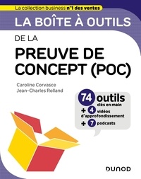 Caroline Corvasce et Jean-Charles Rolland - La boîte à outils de la preuve de concept (POC) - 74 outils clés en main + 4 vidéos d'approfondissement + 7 podcasts.