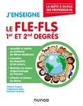 Hélène Dugros et Frédérique Saez - J'enseigne le FLE-FLS - 1er et 2nd degrés - La boîte à outils du professeur.