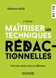 Sébastien Bailly - Maîtriser les techniques rédactionnelles - 2e éd. - Pour des textes clairs et efficaces.