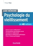 Philippe Tison - Aide-Mémoire - Psychologie du vieillissement en 40 notions.