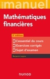 Benjamin Legros - Mini-manuel - Mathématiques financières - 3e éd - L'essentiel du cours - Exercices corrigés - Sujet d'examen.