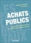 Philippe Benollet et Asli Sahin - Achats publics - Faire de la réglementation une alliée des stratégies d'achat.