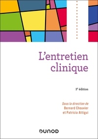 Bernard Chouvier et Patricia Attigui - L'entretien clinique.