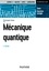 Christophe Texier - Mécanique quantique - 2e éd. - Cours et exercices corrigés.