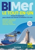 Stéphane Bonnaud et Jean-Jacques Calliet - BIMer - Le tout-en-un - Cours et exercices pour réussir son brevet d'initiation à la mer.