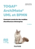 Philippe Desfray et Gilbert Raymond - TOGAF, Archimate, UML et BPMN - 3e éd..