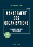 Jean-Michel Plane - Management des organisations - 6e éd. - Théories, concepts, performances.
