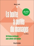 Rémi Juët - La boîte à outils du manager - 50 fiches pratiques pour piloter son équipe.