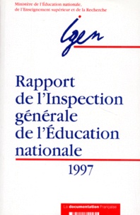  Ministère Education Nationale - Rapport De L'Inspection Generale De L'Education Nationale.  Juin 1997.