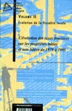 Françoise Lavallard et Jacques Voisard - Evolution De La Fiscalite Locale. Volume 2, L'Evolution Des Taxes Foncieres Sur Les Proprietes Baties Et Non Baties De 1979 A 1995.