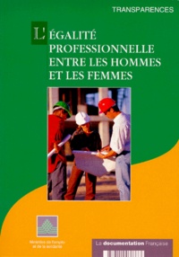  Ministère Emploi et Solidarité - L'égalité professionnelle entre les hommes et les femmes.