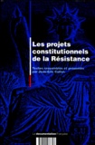 Jean-Eric Callon - Les projets constitutionnels de la Résistance.