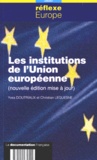 Yves Doutriaux - Les institutions de l'Union européenne.