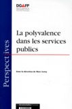 Marc Leroy et  Collectif - La polyvalence dans les services publics.