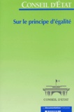  Conseil d'Etat - Sur le principe d'égalité - Extrait du rapport public 1996.