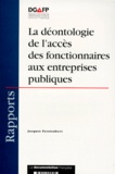 Jacques Ferstenbert - La Deontologie De L'Acces Des Fonctionnaires Aux Entreprises Publiques. La Distinction Entre Les Secteurs Concurrentiels Et Non-Concurrentiels.