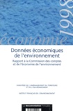 Ministère Aménagement Territoi et  IFEN - Donnees Economiques De L'Environnement. Rapport A La Commission Des Comptes Et De L'Economie De L'Environnement. Edition 1998.
