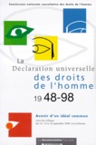  Collectif - La Declaration Universelle Des Droits De L'Homme 1948-1998. Avenir D'Un Ideal Commun, Actes Du Colloque Des 14, 15 Et 16 Septembre 1998 A La Sorbonne.