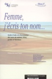  Inalf - Femme J'Ecris Ton Nom... Guide D'Aide A La Feminisation Des Noms De Metiers, Titres, Grades Et Fonctions.