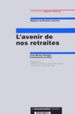 Jean-Michel Charpin - L'Avenir De Nos Retraites. Rapport Au Premier Ministre.