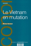 Michel Herland - Le Vietnam en mutation.