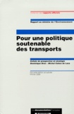  Cellule Prospective Strategie et Dominique Dron - Pour une politique soutenable des transports. - Rapport au ministre de l'Environnement, Edition Février 2000.