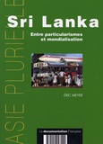 Eric Meyer - Sri Lanka - Entre particularismes et mondialisation.