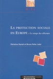 Bruno Palier et  Collectif - La Protection Sociale En Europe. Le Temps Des Reformes.